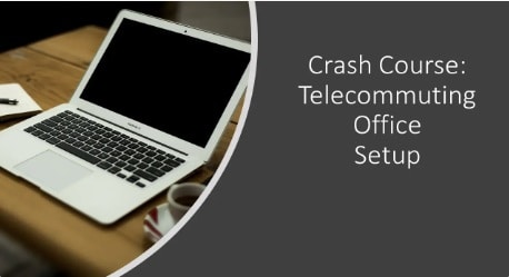 Telecommuiting Office Setup Telecommuiting Office Setup