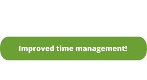 Improved time management