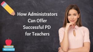https://www.helenesegura.com/how-administrators-can-offer-successful-PD-for-teachers-professional-development