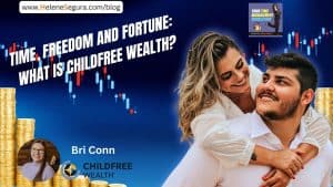 Time Freedom and Fortune: What is Childfree Wealth?