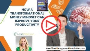 How a Transformational Money Mindset Can Improve Your Productivity