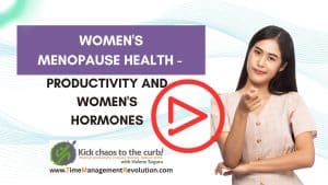 Menopause & Productivity: Optimize Your Performance by Improving Your Hormone Health