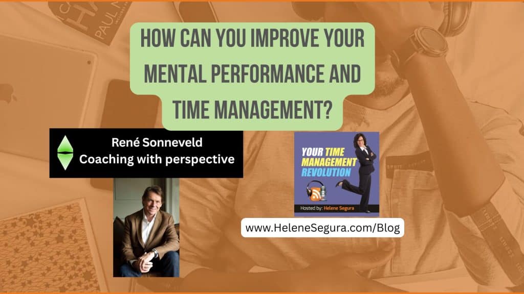 How Can You Improve Your Mental Performance and Time Management?