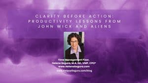 Clarity Before Action: Time Management Lessons from John Wick and Aliens