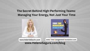 The Secret Behind High-Performing Teams: Manage Your Energy, Not Just Your Time