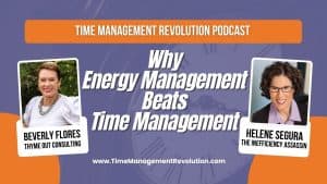 Beverly Flores - how energy management beats time management