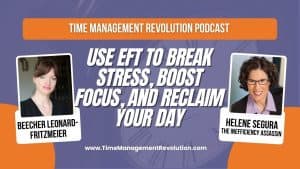 Use EFT to break stress, boost focus and reclaim your day