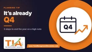 It’s Already Q4: 3 Steps to End the Year on a High Note